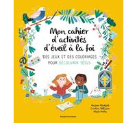 Mon cahier d'activités d'éveil à la foi
