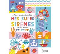 Mon cahier d'activités - Mes super sirènes