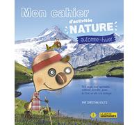 Mon cahier d'activités nature Automne Hiver
