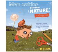 Mon Cahier D'activités Nature - Printemps-Été