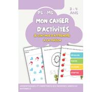 Mon cahier d'activités Petite et Moyenne Section - Je continue d'apprendre à la maison: Jeux et activités éducatives pour enfants 3-4 ans - Observer, compter, colorier, tracer
