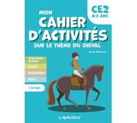 Mon cahier d'activités sur le thème du cheval, niveau CE2 - Anne Rabaud - Lavauzelle - broché - Scolaire / Universitaire