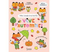 Estelle Tchatcha – Mon cahier d'activités – Vive l'automne – Avec des autocollants – Cartonné