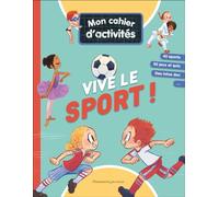 Mon cahier d'activités - Vive le sport !