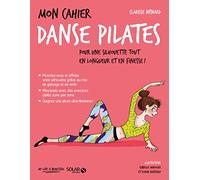 Mon cahier Danse Pilates