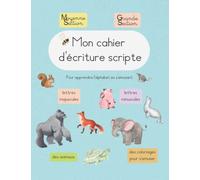 Mon cahier d'apprentissage de l'alphabet en écriture scripte: apprendre l'alphabet tout en s'amusant