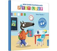 P'tit loup - Mon cahier d'autocollants - Vive l'école ! - Orianne Lallemand - Auzou Philippe Eds - broché - Document jeunesse