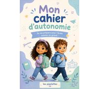 Mon cahier d'autonomie: Je me prépare pour l’école comme un grand!