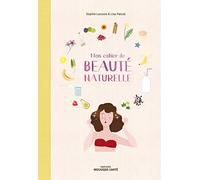 Mon cahier de beauté naturelle
