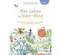Mon cahier de bien-être Ibtissem Aguel (Auteur), Cécile Roung (Auteur)