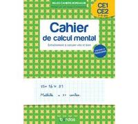 Mon cahier de calcul mental CE1-CE2 - 7-9 ans - Méthode progressive avec corrigés - Cahiers Bordas