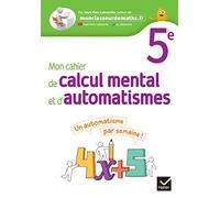 Mon cahier de calcul mental et d'automatismes 5e - Ed 2023 - Cahier élève - Jean-Yves Labouche - Hatier - broché - Scolaire / Universitaire