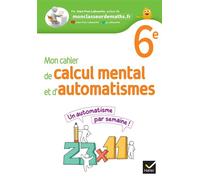Mon cahier de calcul mental et d'automatismes 6e - Ed 2023 - Cahier de l'élève - Jean-Yves Labouche - Hatier - broché - Scolaire / Universitaire