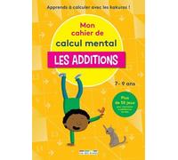 Mon Cahier De Calcul Mental - Les Additions