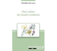 Mon cahier de chants scolaires