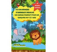 "Mon Cahier de Coloriage - 75 Animaux Mignons": "75 adorables animaux à colorier pour des heures de plaisir!"