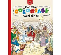 Mon cahier de coloriage - Avent et Noël