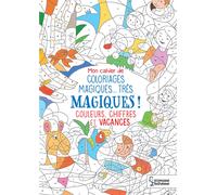 Mon cahier de coloriage magique, très magique - Couleurs, chiffres et vacances
