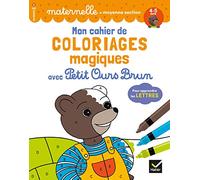Mon cahier de coloriages magiques avec Petit Ours Brun - MS lettres