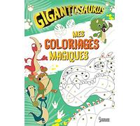 Mon cahier de coloriages magiques Gigantosaurus