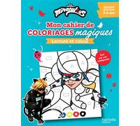 Mon cahier de coloriages magiques Miraculous - Lecture et calcul - Grande Section - Emmanuelle Leroux-Manoury - Hachette Education - broché - Scolaire / Universitaire
