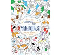 Mon cahier de coloriages magiques très magiques - Couleurs, symboles et hiver