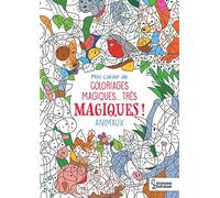 Mon cahier de coloriages magiques, très magiques ! Les animaux