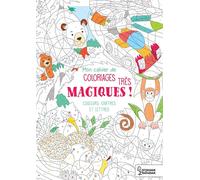 Mon cahier de coloriages très magiques - Couleurs, chiffres et lettres - Alain Boyer - Larousse - broché - Document jeunesse dès 6 ans