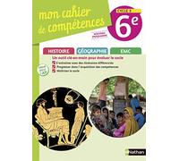 Mon cahier de compétences Histoire-Géographie-EMC 6e