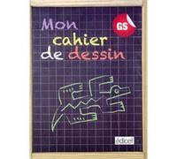 Mon cahier de dessin GS Elève Collectif (Auteur)