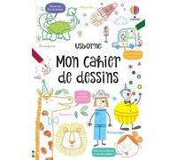 Mon cahier de dessins - Dès 5 ans Simon Tudhope (Auteur), Krysia Ellis (Illustration), Véronique Duran (Traduction)