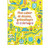 Mon cahier de dessins, gribouillages et coloriages