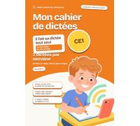 Mon cahier de dictées: CE1 · Il fait sa dictée tout seul : la voix lui dicte, le site corrige et explique chaque faute · 20 dictées audio + 160 en ligne · Volume 2