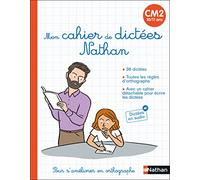 Mon cahier de dictées Nathan CM2 - Pour s'améliorer en orthographe - De 10 à 11 ans