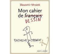 Mon cahier de francais Slawomir Mrozek (Auteur)