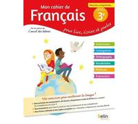 Mon Cahier De Français 3e Cycle 4 - Pour Lire, Écrire, Parler - Edition 2017