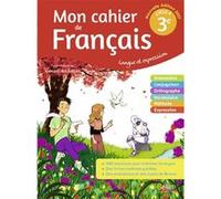 Mon cahier de francais 3e Florence Randanne (Auteur), Florence Randanne (Coordination éditoriale)