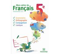Mon cahier de français 5e (2010) - Cahier élève
