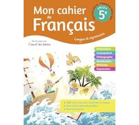 Mon cahier de Français 5ème: Cahier élève 2020
