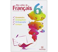 Mon Cahier De Français 6e - Manuel Élève