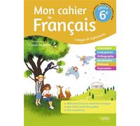 Mon cahier de Français 6ème Cahier élève 2020 - Jennifer Cléry - Belin Éducation - broché - Scolaire / Universitaire