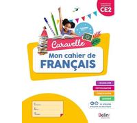 Mon Cahier De Français Ce2 Caravelle - Edition 2023