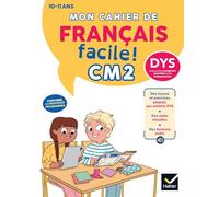 Mon cahier de Français facile DYS CM2 - Nouveau Programme Leçons et exercices corrigés accessibles à tous - Evelyne Barge - Hatier - broché - Scolaire / Universitaire