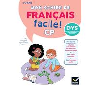 Mon cahier de Français facile DYS ! CP - 6 ans Adapté aux enfants DYS ou en difficulté d'apprentissage - Evelyne Barge - Hatier - broché - Scolaire / Universitaire