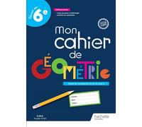 Mon cahier de géométrie 6e - Cahier élève Edition 2023 - Fabien Métrot - Hachette Education - broché - Scolaire / Universitaire