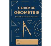MON CAHIER DE GEOMETRIE: bloc notes 192 pages blanches pour la prise de notes et tracer les figures format 17,78x25,4cm