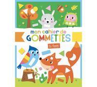 Atelier Cloro – Mon cahier de gommettes - Forêt – Broché