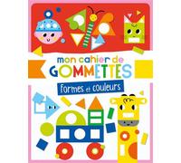 Atelier Cloro – Mon cahier de gommettes – Formes et couleurs – Broché