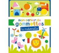 Mon cahier de gommettes - Maternelle Creations Idees Book (Auteur)