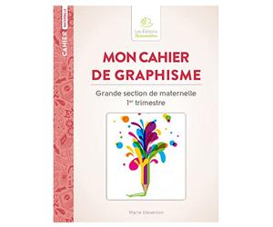 Mon cahier de graphisme Grande section de maternelle